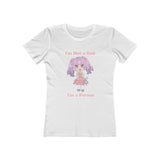 I'm Not a Doll Women's Boyfriend Tee