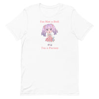 I'm Not a Doll Unisex T-Shirt