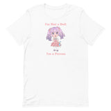 I'm Not a Doll Unisex T-Shirt